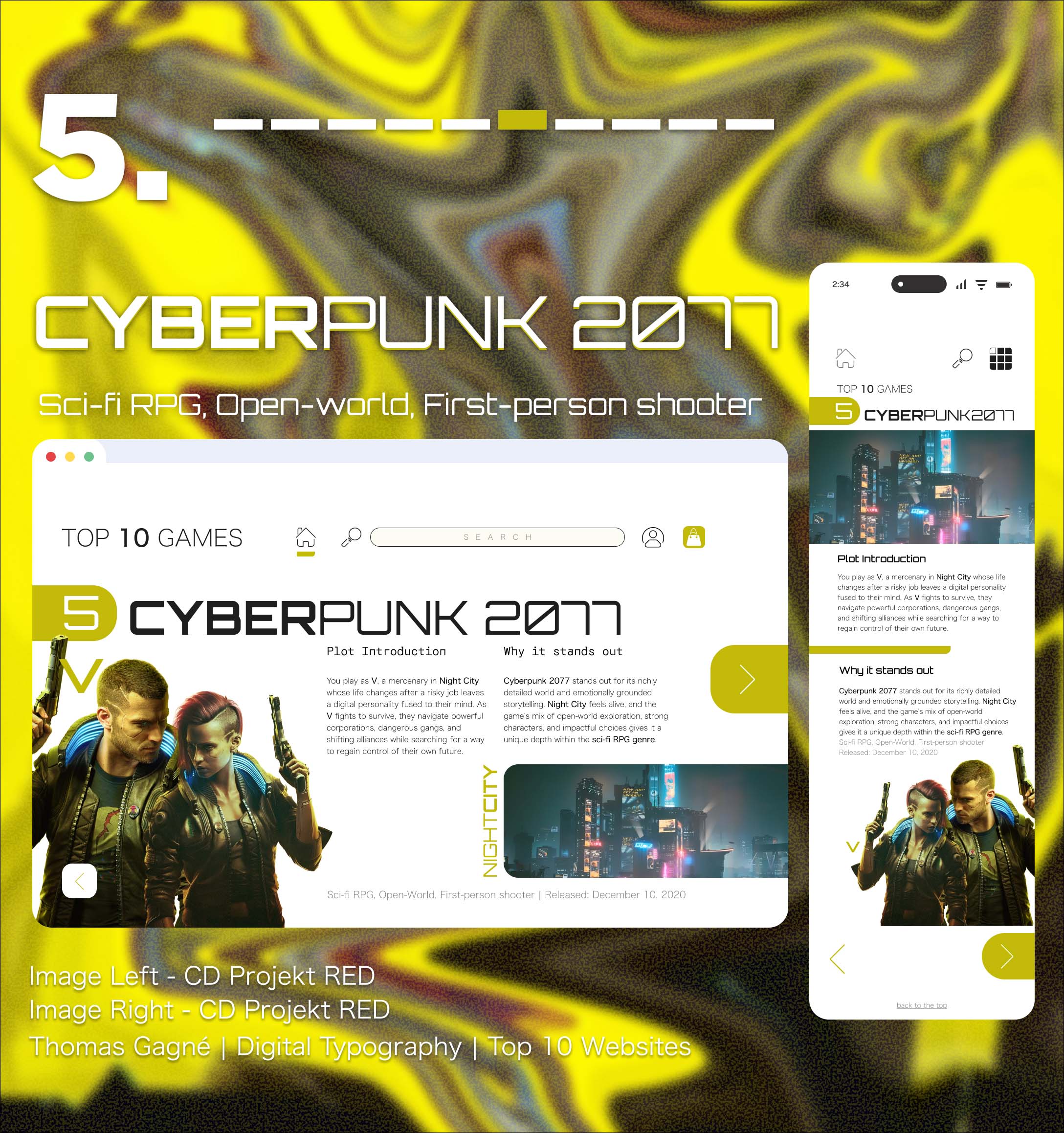 5th game. Cyberpunk, a open-world rpg game set in a 2077 downtown cyberpunk setting.