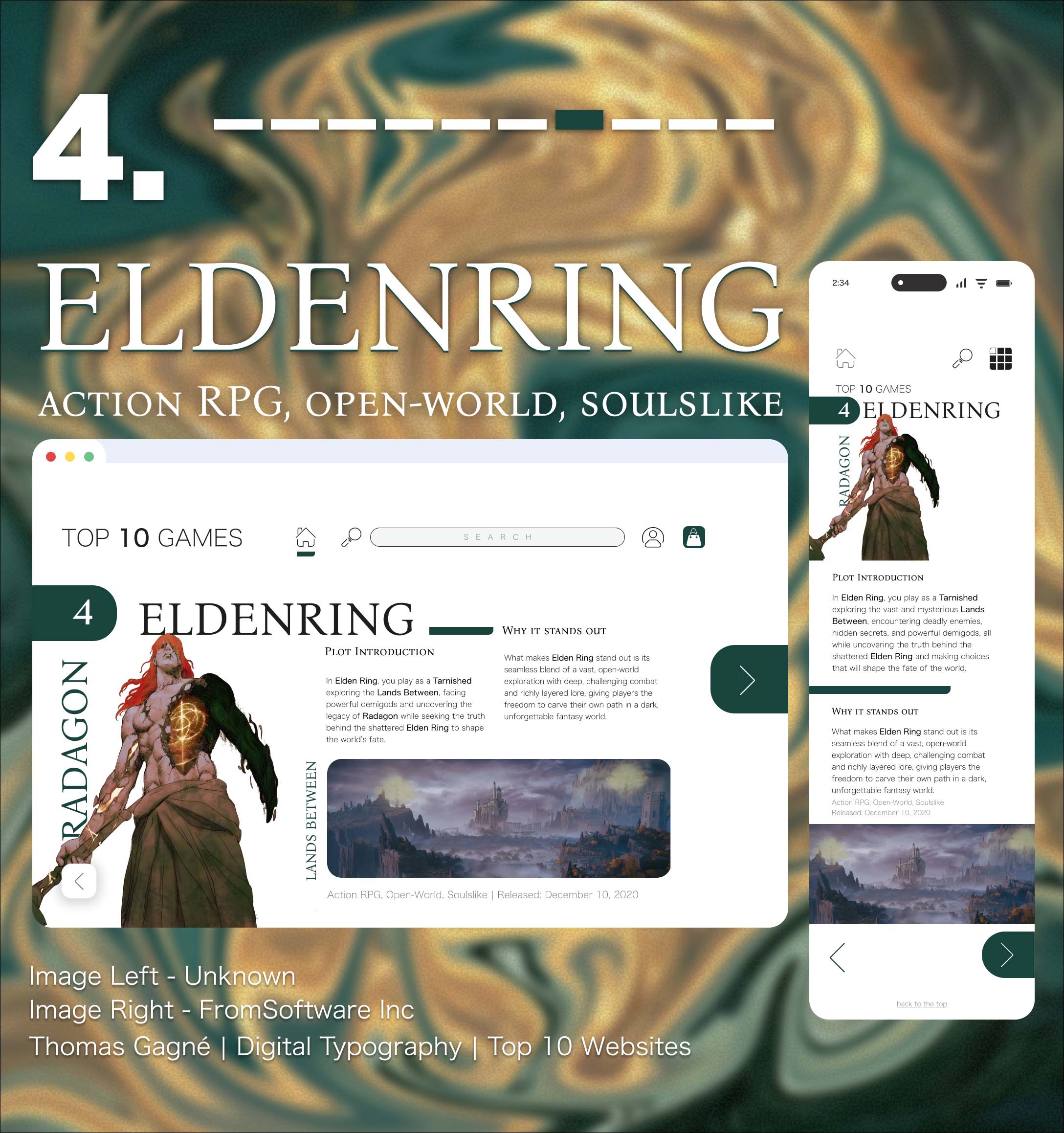 4th game. Elden ring, a open-world rpg, a world overwhelmed by chaos coveted by the Erdtree