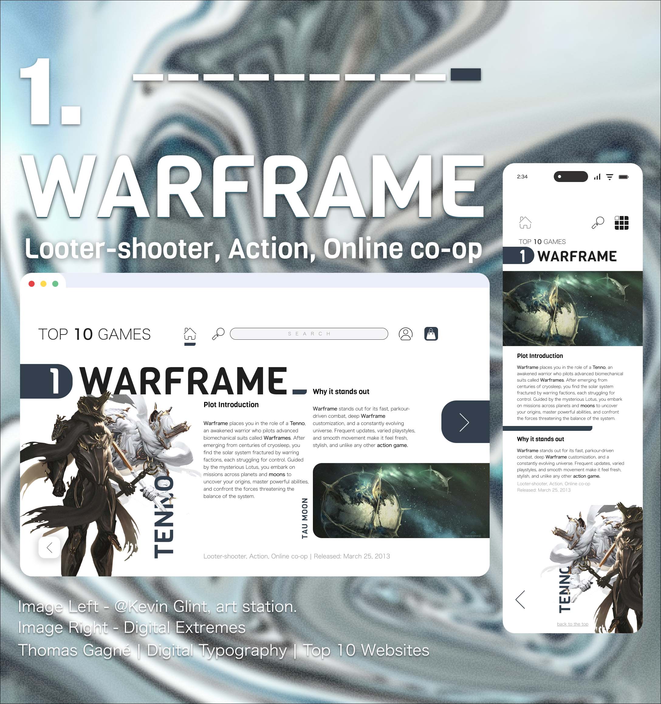 1st game. Warframe, set in a world thousands of years in the future. Exploring space after countless intergalatic wars